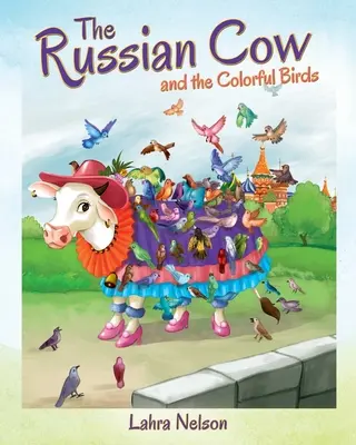 Die russische Kuh und die bunten Vögel - The Russian Cow and the Colorful Birds