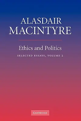 Ethik und Politik: Band 2: Ausgewählte Aufsätze - Ethics and Politics: Volume 2: Selected Essays