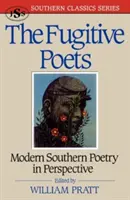 Die flüchtigen Dichter: Moderne Südstaaten-Poesie - The Fugitive Poets: Modern Southern Poetry