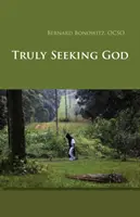 Wahrhaftig auf der Suche nach Gott - Truly Seeking God