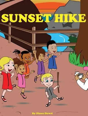 Sunset Hike: Ein Wanderbuch für Kinder, das Kinder motivieren soll, nach draußen zu gehen und die Natur zu erkunden. - Sunset Hike: A children's hiking book, to motivate children to step outside and explore nature.