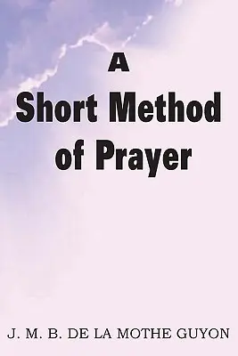 Eine kurze Methode des Gebets - A Short Method of Prayer