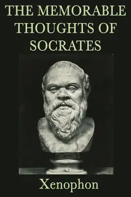 Die denkwürdigen Gedanken des Sokrates - The Memorable Thoughts of Socrates