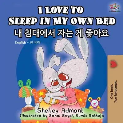 Ich liebe es, in meinem eigenen Bett zu schlafen: Englisch Koreanisch Zweisprachiges Buch - I Love to Sleep in My Own Bed: English Korean Bilingual Book