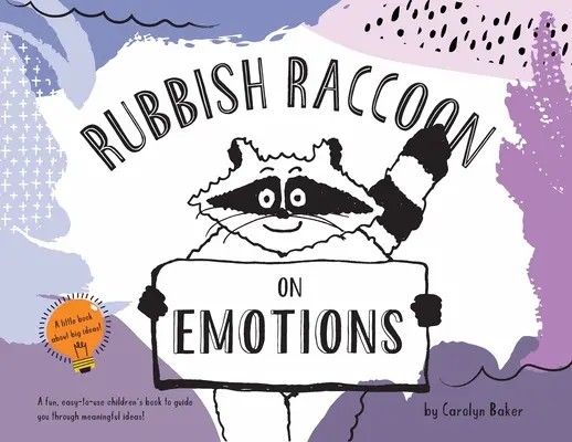 Müll-Waschbär: Emotionen - Rubbish Raccoon: On Emotions