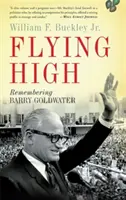 Hoch fliegen: Erinnerungen an Barry Goldwater - Flying High: Remembering Barry Goldwater