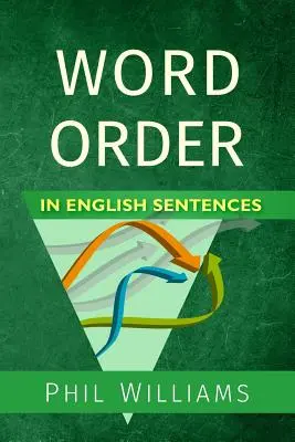 Wortstellung in englischen Sätzen - Word Order in English Sentences