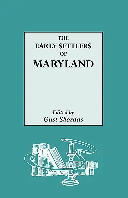 Die frühen Siedler von Maryland - The Early Settlers of Maryland
