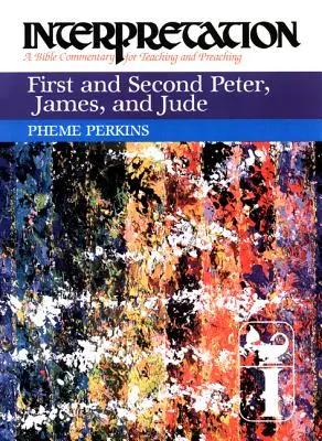 Erster und zweiter Petrus, Jakobus und Judas: Auslegung: Ein Bibelkommentar für Lehre und Predigt - First and Second Peter, James, and Jude: Interpretation: A Bible Commentary for Teaching and Preaching