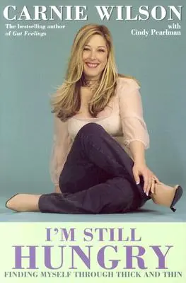 Ich bin immer noch hungrig: Durch dick und dünn zu mir selbst finden - I'm Still Hungry: Finding Myself Through Thick and Thin