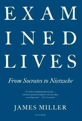 Geprüfte Leben: Von Sokrates bis Nietzsche - Examined Lives: From Socrates to Nietzsche