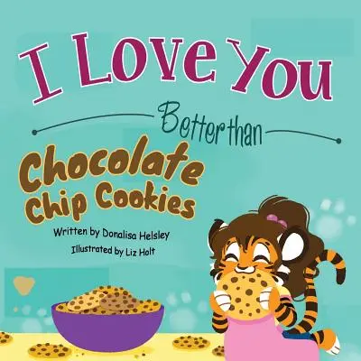 Ich liebe dich mehr als Chocolate Chip Cookies - I Love You Better than Chocolate Chip Cookies