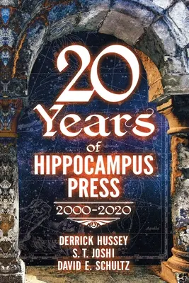 Zwanzig Jahre Hippocampus Press: 2000-2020 - Twenty Years of Hippocampus Press: 2000-2020