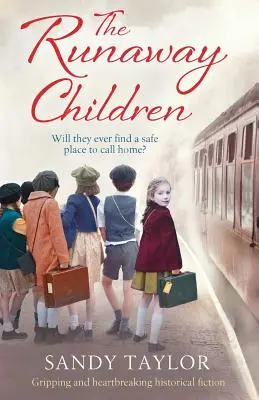 Die entlaufenen Kinder: Fesselnde und herzzerreißende historische Fiktion - The Runaway Children: Gripping and heartbreaking historical fiction