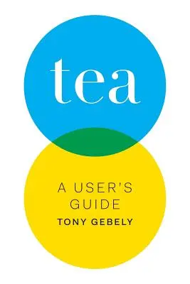Tee: Ein Benutzerhandbuch - Tea: A User's Guide