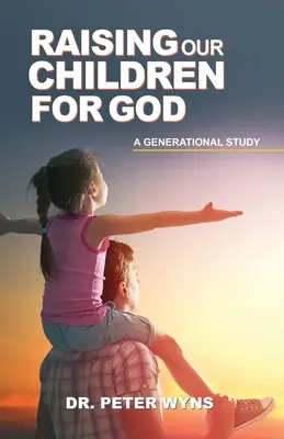 Unsere Kinder für Gott erziehen - Raising Our Children For God