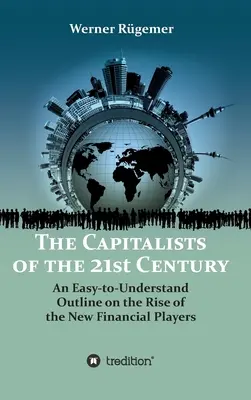 Die Kapitalisten des 21. Jahrhunderts - The Capitalists of the 21st Century