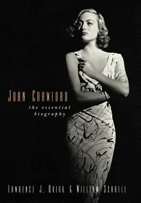 Joan Crawford: Die unverzichtbare Biographie - Joan Crawford: The Essential Biography