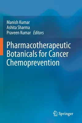 Pharmakotherapeutische Pflanzenstoffe für die Krebs-Chemoprävention - Pharmacotherapeutic Botanicals for Cancer Chemoprevention