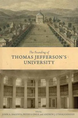 Die Gründung der Universität von Thomas Jefferson - The Founding of Thomas Jefferson's University