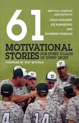 61 Motivationsgeschichten für jeden Trainer in jeder Sportart - 61 Motivational Stories for Every Coach of Every Sport
