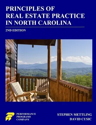 Grundlagen der Immobilienpraxis in North Carolina: 2. Auflage - Principles of Real Estate Practice in North Carolina: 2nd Edition