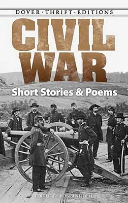 Kurzgeschichten und Gedichte aus dem Bürgerkrieg - Civil War Short Stories and Poems