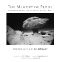 Das Gedächtnis des Steins: Meditationen über die Canyons des Westens - The Memory of Stone: Meditations on the Canyons of the West