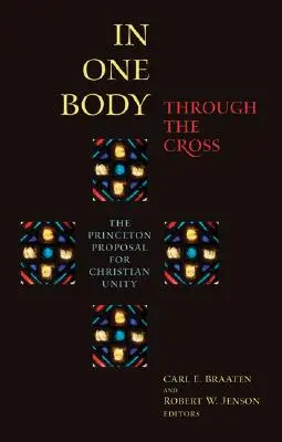 In einem Leib durch das Kreuz - In One Body Through the Cross