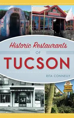 Historische Restaurants in Tucson - Historic Restaurants of Tucson
