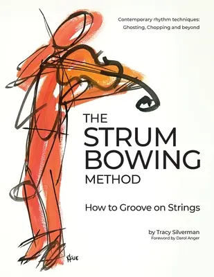 Die Strum Bowing Methode: Wie man auf den Saiten groovt - The Strum Bowing Method: How to Groove on Strings