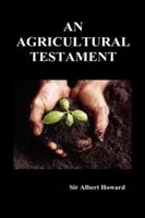 Ein landwirtschaftliches Testament (Gebundene Ausgabe) - An Agricultural Testament (Hardback)