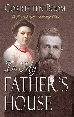 In My Father's House: Die Jahre vor dem Versteck - In My Father's House: The Years Before the Hiding Place