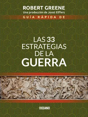 Gua Rpida de Las 33 Estrategias de la Guerra (Die 33 Strategien des Krieges) - Gua Rpida de Las 33 Estrategias de la Guerra