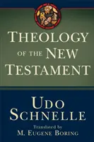 Theologie des Neuen Testaments - Theology of the New Testament