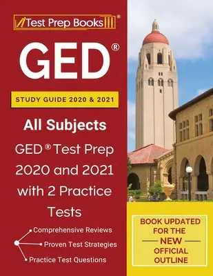 GED Studienführer 2020 und 2021 Alle Fächer: GED Test Prep 2020 und 2021 mit 2 Übungstests [Buch aktualisiert für die neue offizielle Gliederung] - GED Study Guide 2020 and 2021 All Subjects: GED Test Prep 2020 and 2021 with 2 Practice Tests [Book Updated for the New Official Outline]