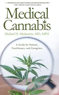 Medizinisches Cannabis: Ein Leitfaden für Patienten, Ärzte und Pflegepersonal - Medical Cannabis: A Guide for Patients, Practitioners, and Caregivers