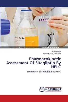 Pharmakokinetische Bewertung von Sitagliptin mittels HPLC - Pharmacokinetic Assessment Of Sitagliptin By HPLC
