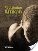 Afrikanisch wiedergewinnen. Queere Perspektiven auf sexuelle und geschlechtliche Indentitäten - Reclaiming Afrikan. Queer Perspectives on Sexual and Gender Indentities