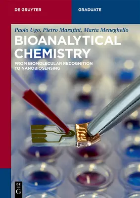 Bioanalytische Chemie: Von der biomolekularen Erkennung bis zur Nanobiosensorik - Bioanalytical Chemistry: From Biomolecular Recognition to Nanobiosensing