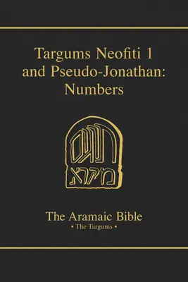 Targum Neofiti 1 und Pseudo-Jonathan: Zahlen, Band 4 - Targums Neofiti 1 and Pseudo-Jonathan: Numbers, Volume 4