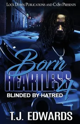 Born Heartless 4: Vom Hass geblendet - Born Heartless 4: Blinded by Hatred