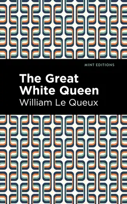 Die große weiße Königin - The Great White Queen