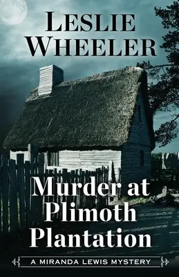 Mord auf der Plimoth Plantage - Murder at Plimoth Plantation