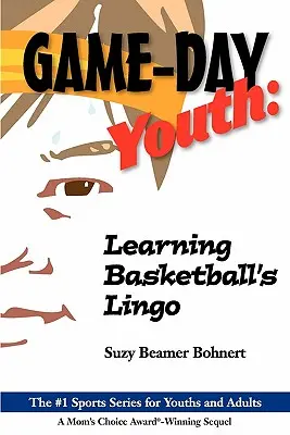 Game-Day Youth: Die Sprache des Basketballs lernen (Game-Day Youth Sports Series) - Game-Day Youth: Learning Basketball's Lingo (Game-Day Youth Sports Series)