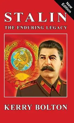 Stalin - Das bleibende Vermächtnis - Stalin - The Enduring Legacy