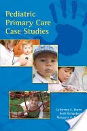 Pädiatrische Grundversorgung - Fallstudien - Pediatric Primary Care Case Studies