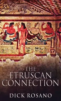 Die etruskische Verbindung - The Etruscan Connection