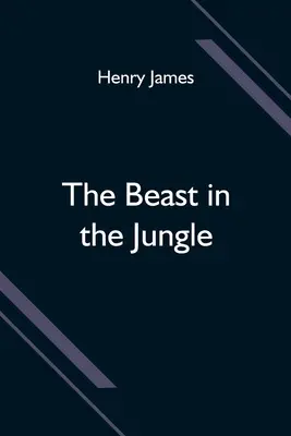 Die Bestie im Dschungel - The Beast in the Jungle
