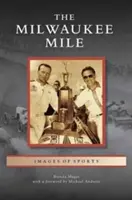 Milwaukee-Meile - Milwaukee Mile